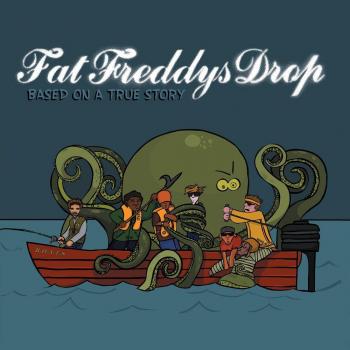 Based On A True Story - Fat Freddy's Drop