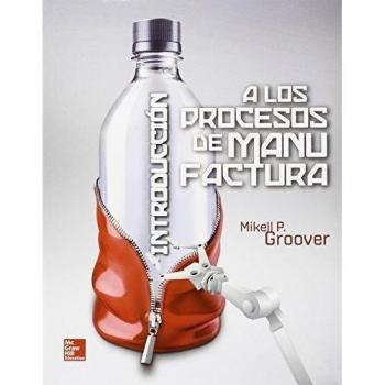 INTRODUCCION A LOS PROCESOS DE MANUFACTURA