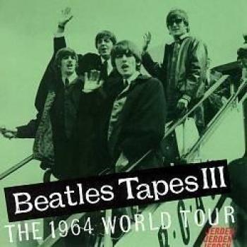 Beatles Tapes Vol.3 '64 World. - Beatles