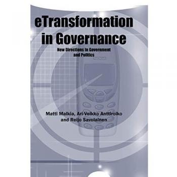 Etransformación en la Gobernanza: Nuevas Direcciones en Gobierno y Política (Temas Avanzados en Investigación de Bases de Datos)