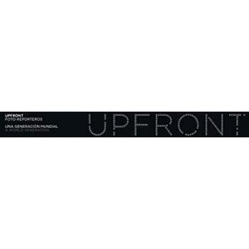 Upfront: Foto-reporteros. Una generación mundial
