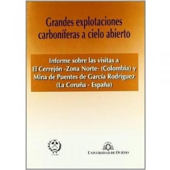 Grandes explotaciones carboníferas a cielo abierto