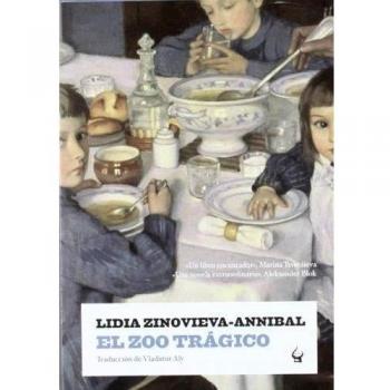 El Zoo Trágico - Lidia Zinovieva-annibal