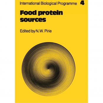 Fuentes de Proteínas Alimentarias (Serie de Síntesis del Programa Biológico Internacional, Volumen 4)