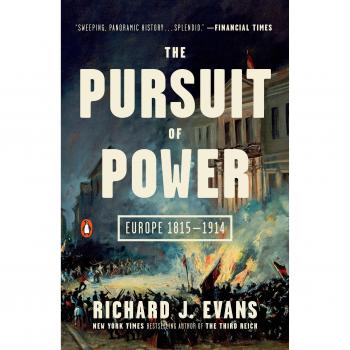 The Pursuit of Power: Europe 1815-1914