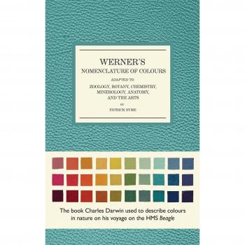Werner's Nomenclature of Colours: Adapted to Zoology, Botany, Chemistry, Mineralogy, Anatomy, and the Arts