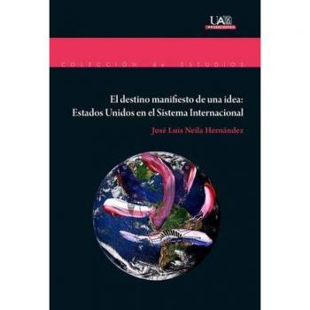 El destino manifiesto de una idea: Estados Unidos en el Sistema Internacional: 182