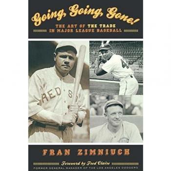 Going, Going, Gone!: The Art of MLB Trades by Fran Zimniuch - A Comprehensive Guide to Baseball Transactions