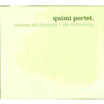 Matem Els Dimarts I Els Divendres - Quimi Portet