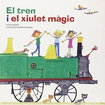 El tren i el xiulet màgic
