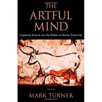 The Artful Mind: Cognitive Science and Human Creativity (Hardback)