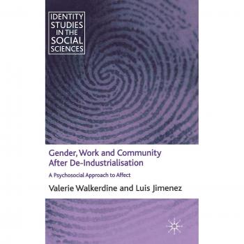 Gender, Work and Community After De-Industrialisation