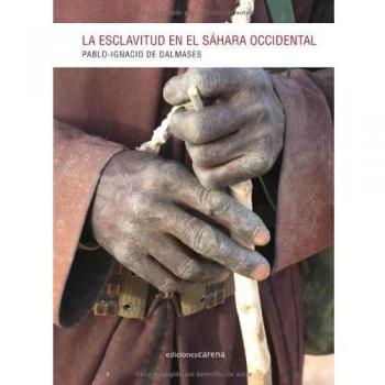La Esclavitud En El Sáhara Occidental: Memoria de la esclavitud en los textos literarios