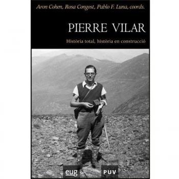 Pierre Vilar: Història total, història en construcció: 24