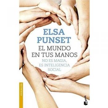 El mundo en tus manos: No es magia, es inteligencia social