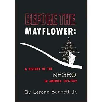 Before the Mayflower: A History of the Negro in America, 1619-1962