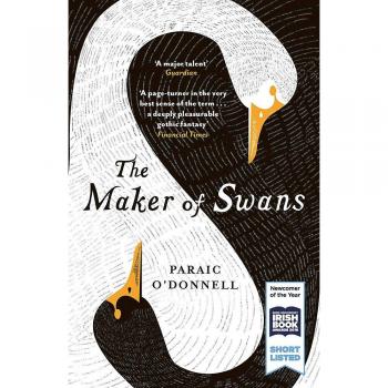 The Maker of Swans: 'A deeply pleasurable gothic fantasy'