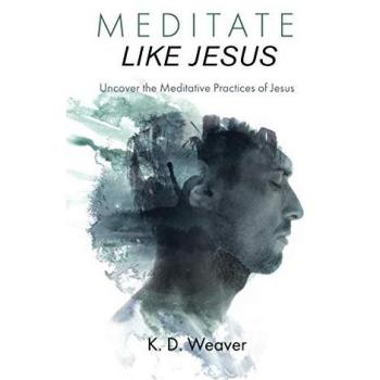 Meditación Cristiana: Descubre las Prácticas Meditativas de Jesús