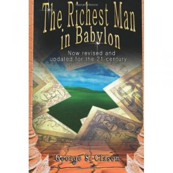 The Richest Man in Babylon: Now Revised and Updated for the 21st Century