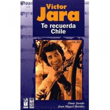 Víctor Jara: Te recuerda Chile
