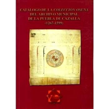 Catálogo de la Colección Osuna del Archivo Municipal de la Puebla de Cazalla
