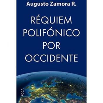 Réquiem polifónico por Occidente - Augusto Zamora