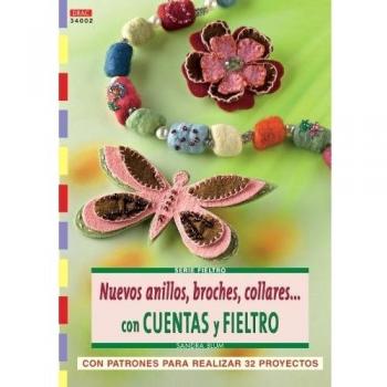 Serie Fieltro nº 2. NUEVOS ANILLOS, BROCHES, COLLARESCON CUENTAS Y FIELTRO