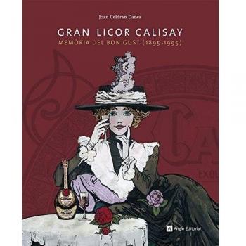Gran Licor Calisay: Memòria del bon gust