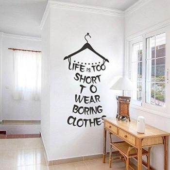 La vida es demasiado corta para llevar aburrido clothes vestidor citas adhesivo decorativo para pared las niñas dormitorio papel pintado, negro, 58hx30w