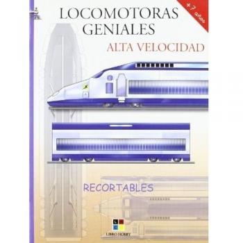 Locomotoras geniales - alta velocidad - recortables