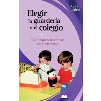 Elegir la guarderia y el colegio