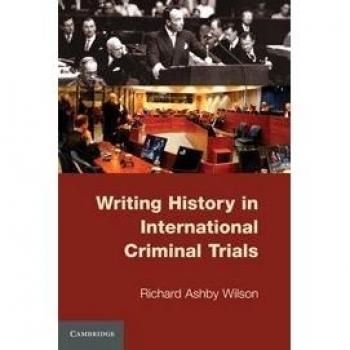 Writing History in International Criminal Trials