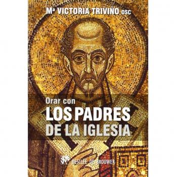 Orar con Los padres de La Iglesia