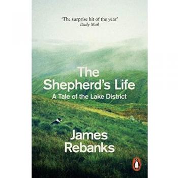 La Vida del Pastor: Una Historia del Distrito de los Lagos - James Rebanks (Tapa blanda)