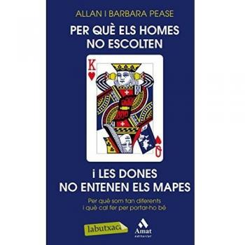 Per què els homes no escolten i les dones no entenen els mapes?: Per què som tan diferents i què cal fer per portar-ho bé