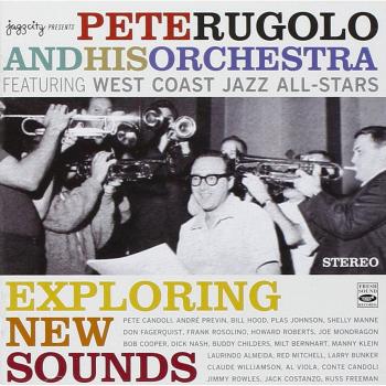 Exploring New Sounds - Orchestra Pete Rugolo