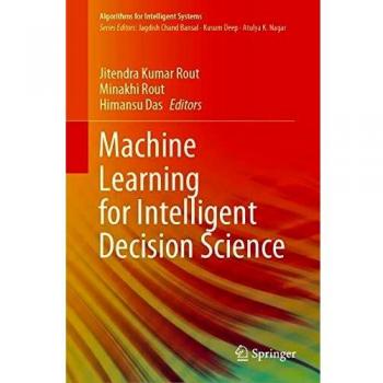 Machine Learning for Intelligent Decision Science