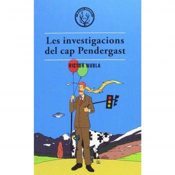 Les Investigacions Del Cap Pendergast - Víctor Nubla Nubla