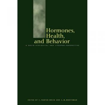 Hormonas, Salud y Comportamiento: Perspectiva Socioecológica y del Ciclo de Vida - Edición en Rústica de Cambridge