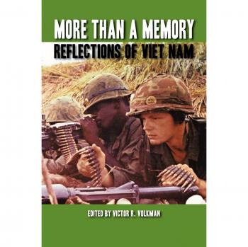 More Than a Memory: Reflections of Vietnam - Historical Insights Book
