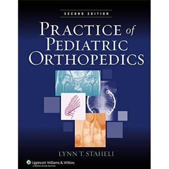 Practice of Pediatric Orthopedics