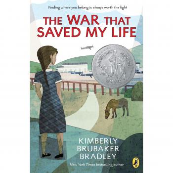 The War That Saved My Life: Kimberly Brubaker Bradley