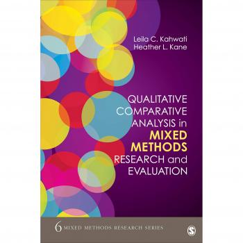 Qualitative Comparative Analysis in Mixed Methods Research and Evaluation: 6