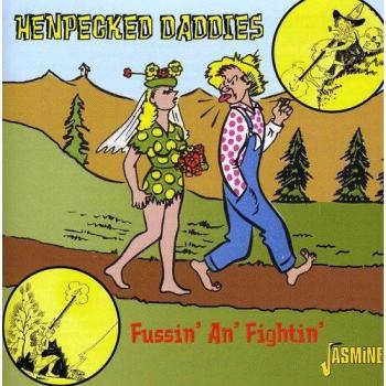 Henpecked Daddies: Fussin' An Fightin'