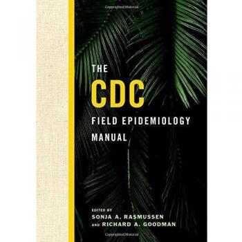 The CDC Field Epidemiology Manual