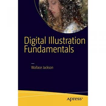 Digital Illustration Fundamentals: Vector, Raster, WaveForm, NewMedia with DICF, DAEF and ASNMF