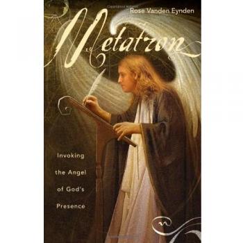 Metatron: Invoking the Angel of God's Presence