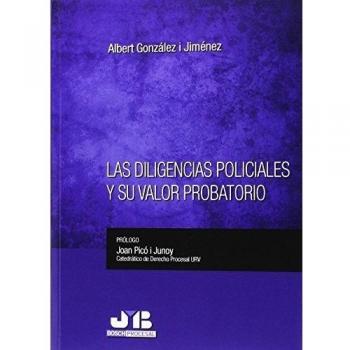 Las Diligencias Policiales Y Su Valor Probatorio