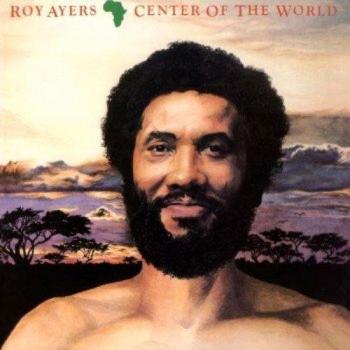 African, Center Of The World - Roy Ayers