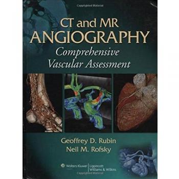 CT and MR Angiography: Comprehensive Vascular Assessment